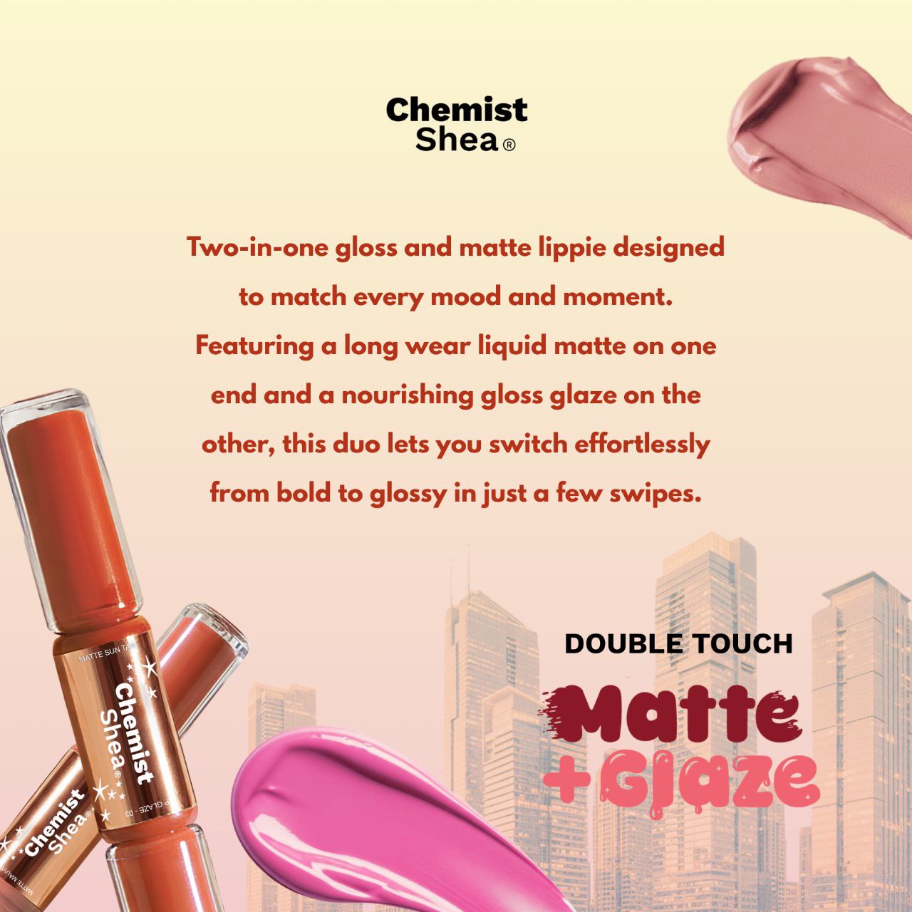 Chemist Shea Double Touch Matte+Glaze Lippies